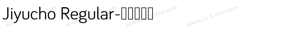 Jiyucho Regular字体转换